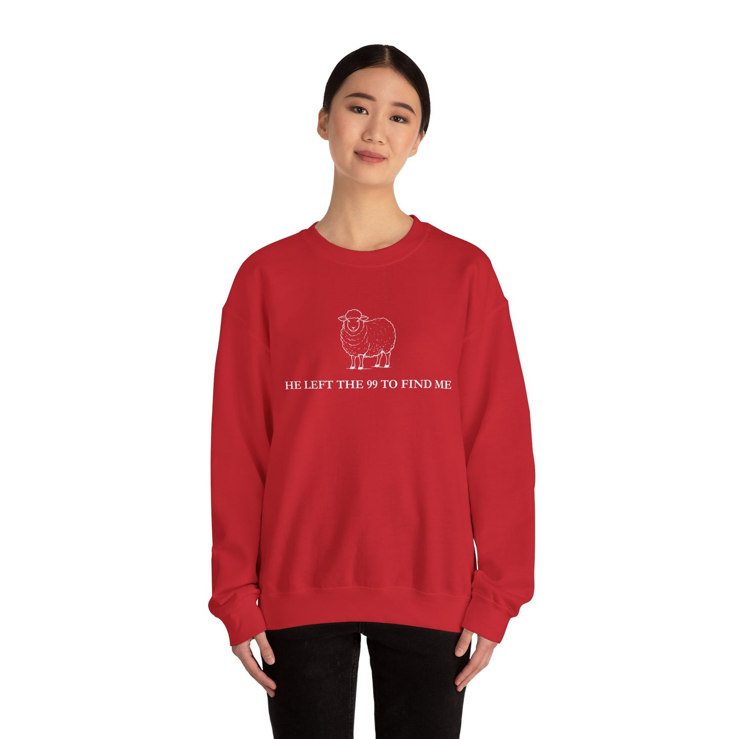 He Left The 99 To Find Me Sweatshirt