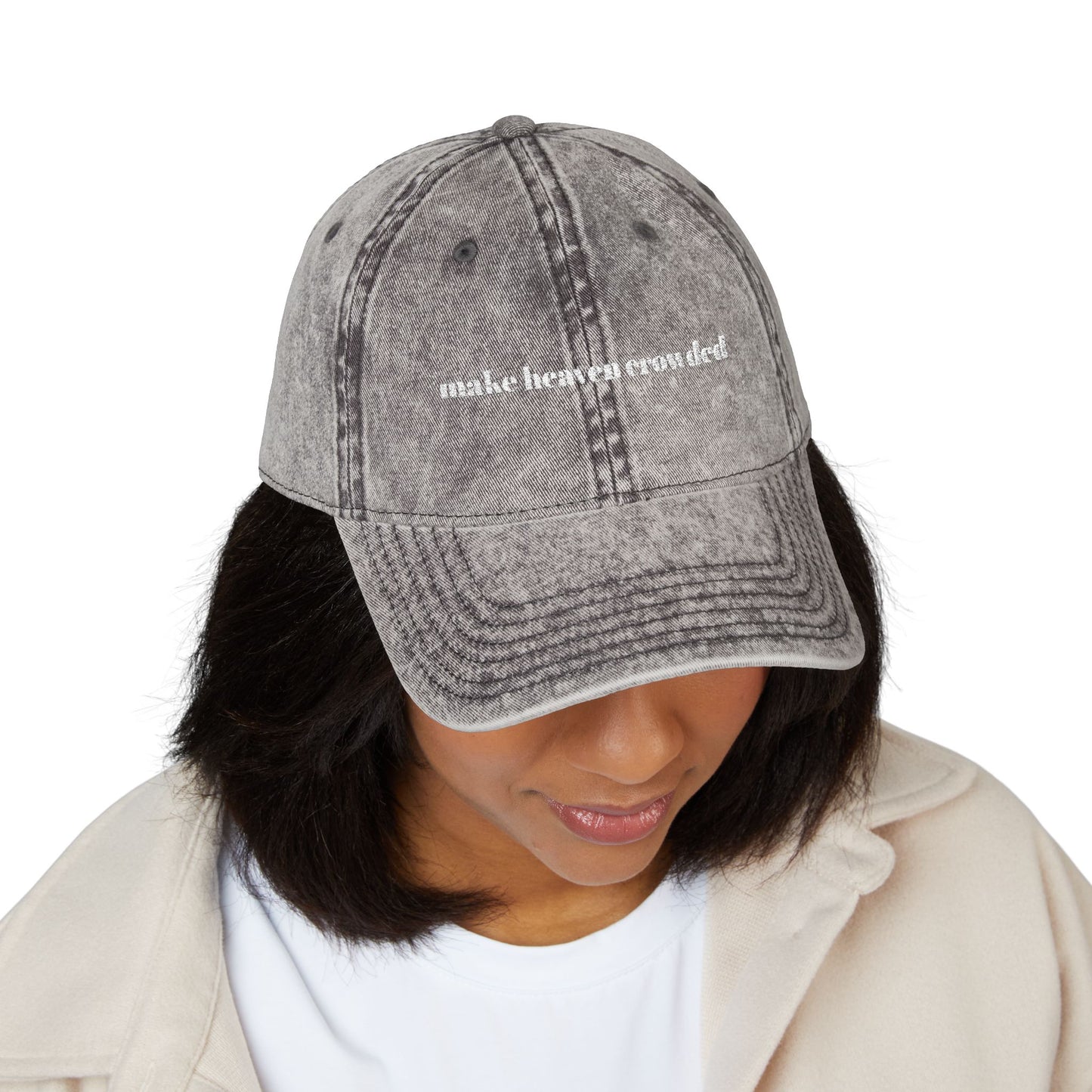 Make Heaven Crowded Cap