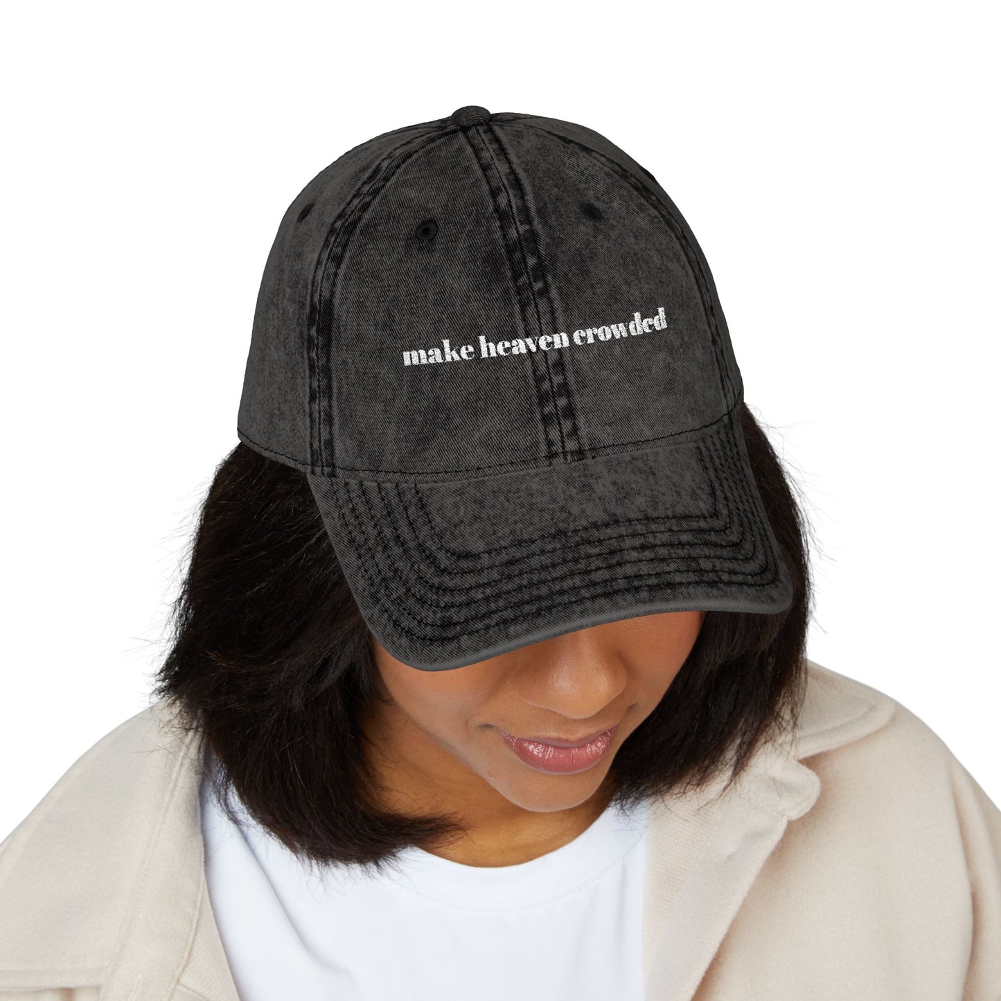 Make Heaven Crowded Cap