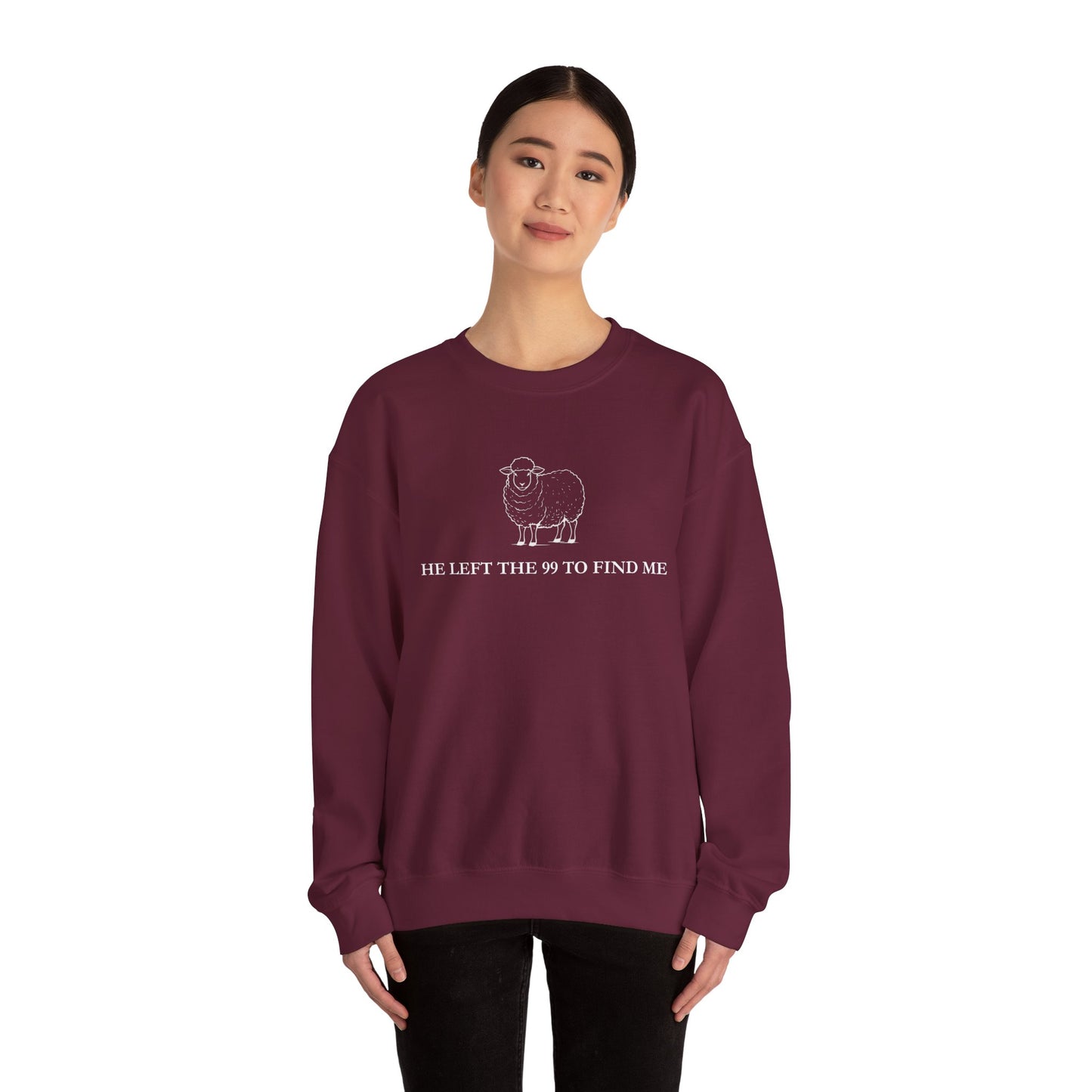 He Left The 99 To Find Me Sweatshirt
