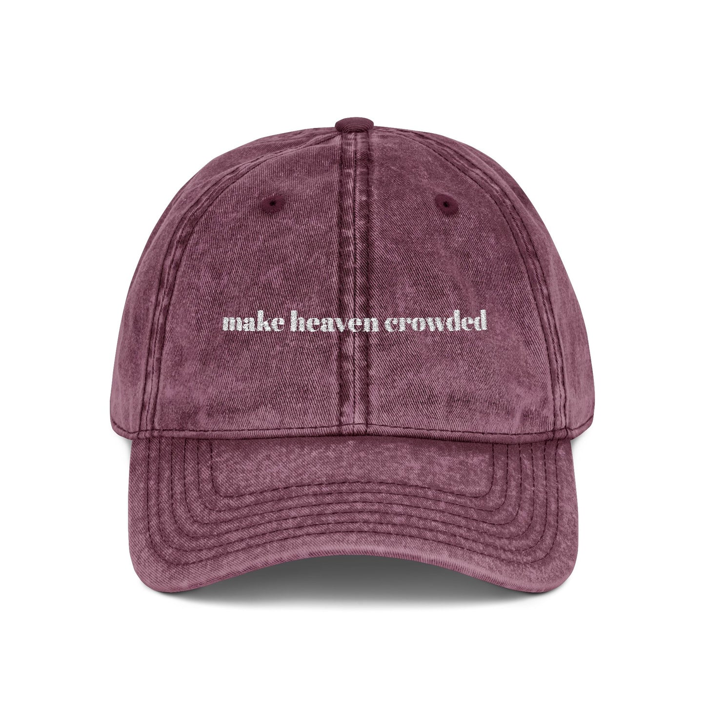 Make Heaven Crowded Cap
