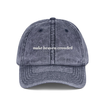 Make Heaven Crowded Cap