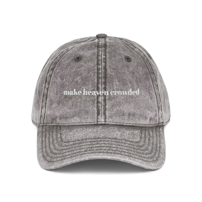 Make Heaven Crowded Cap