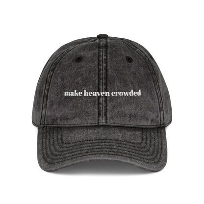 Make Heaven Crowded Cap