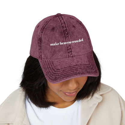 Make Heaven Crowded Cap