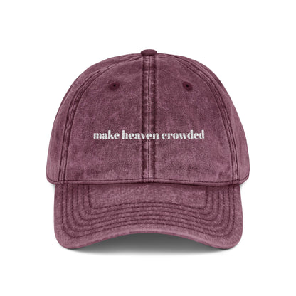 Make Heaven Crowded Cap